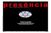 Diamants - VilaWeb · Amb un enllaç químic covalent, és el més dur dels materials coneguts. La seva densitat és de 3,51 gr/cm³. El diamant permet la més alta velocitat de propagació