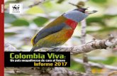 Colombia Viva€¦ · COLOMBIA VIVA 2017 5 marginadas de la producción económica, y que la erradicación y la sustitución de cultivos ilícitos avancen en distintas regiones.