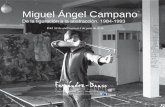 Miguel Ángel Campano - BRASO · 1. Calle Villanueva, 30. 28001. Madrid. 91 575 04 27 . Miguel Ángel Campano. Del . 28. de abril hasta el 4 de junio de 2016