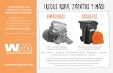 ! RECILE ROPA, ZAPATOS Y MAS! - Waste Management · 2018-06-14 · Ropa • Zapatos • Accesorios • Ropa Exterior • Bolsos • Ropa Blanca • Juguetes Artículos de Cocina •