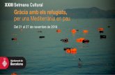 XXIII Setmana Cultural Gràcia amb els refugiats, per una ......La història d’un veler de luxe convertit en vai-xell per rescatar refugiats en les costes líbies a càrrec dels