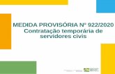 MEDIDA PROVISÓRIA Nº 922/2020 Contratação temporária de ...sa.previdencia.gov.br/site/2020/03/mp922_final.pdf · Período de inscrição 23/03/20 a 29/03/20 Análise das inscrições