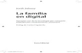 La família en digital - Eumo Editorialeumoeditorial.com/tasts/La_familia_en_digital_proleg.pdfDesenvolupar la competència digital ..... 144 Prendre consciència de la identitat digital