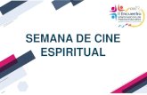SEMANA DE CINE ESPIRITUAL - Inicio - CIECciec.edu.co/wp-content/uploads/2018/06/EXPERIENCIA-1.pdf · INVICTUS an p - o gran Il Encuentro Interamericano de Pastoral Educativa 2019