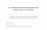 EL PERIODISME NARRATIU GUIA DE LECTURAdiposit.ub.edu/dspace/bitstream/2445/147057/1/PeriodismeNarr-GuiaLectura-DDUB.pdfliteratura, de Roberto Hersscher (2012, Barcelona: ... superior