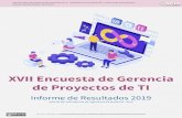 XVII Encuesta de Gerencia de Proyectos de TI · XVII Encuesta de Gerencia de Proyectos de TI - Equilibrio entre operación y desarrollo de proyectos. Informe de Resultados. Año 2019.