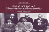 zacatecas - UNAM · ISBN: 978-607-8507-37-5, Zacatecas. Revolución y Constitución 1. Zacatecas-Historia constitucional. 2. México. Constitución 1917. 3. Historia-Constitución-Zacatecas