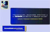 “Presentación: Soluciones efectivas a la Corrupción en ...beta.serv.net.mx/honestidad/pdf/HLPresentacionGeneral.pdf · Soluciones a la Corrupción “Presentación: Soluciones