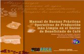 Manual de Buenas Prácticas Operativas de Producción más ...Manual de Buenas Prácticas Operativas de Producción más Limpia en el Sector de Beneficiado de Café 2. PROCESO PRODUCTIVO