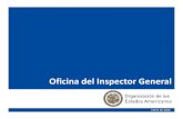 Oficina del Inspector General · • Procesos de negocios de la Organización no totalmente definidos, automatizados e integrados –focalizados en Recursos Humanos y Ejecución del