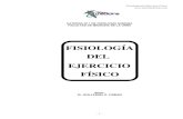 FISIOLOGÍA DEL EJERCICIO FÍSICO · 2019-11-01 · Fisiología del Ejercicio Físico - 3 - -3 - - Tº : Temperatura en ºC - Lact.: Producción de lactato ActividadesMET VO2 FC VMR