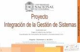 Elaborado por: Jorge A. Valencia de los Ríos Coordinador de …siga.unal.edu.co/.../Proyecto_Integracion_Sistemas_UN.pdf · 2017-10-27 · Fuente: “Laintegración de sistemas de