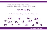 PRESUPUESTO GENERAL AYUNTAMIENTO DE MADRID 2018 · elaboración de “Presupuestos municipales que vertebren las políticas municipales con perspectiva de género” requiriendo para