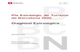 Pla Estratègic de Turisme de Barcelona 2020 · PDF file 2016-10-28 · Pla Estratègic de Turisme de Barcelona 2020 Document de Diagnosi Estratègica 6 Serrat, Elsa Soro, Enric Truñó,