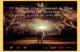 PRESENTACIÓN · PRESENTACIÓN La cuarta edición del Festival Internacional de Cine de Calzada de Calatrava abre sus puertas el próximo 14 de julio y se extenderá hasta el sábado