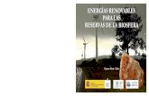 ENERGÍAS RENOVABLES PARA LAS RESERVAS DE …rerb.oapn.es/images/PDF_publicaciones/Energias_renovab...de Energías Renovables para las reservas de la biosfera españolas”, en el