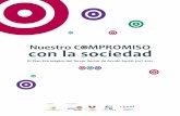 Nuestro C MPROMISO con la sociedad - mscbs.gob.es · en un pilar del nuevo modelo de desarrollo económico social y ... • Seminario de lanzamiento (Madrid) • Diálogos Territoriales