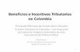 Beneficios e Incentivos Tributarios en Colombiaproyectos.andi.com.co/czf/Documents/Documentos de Interes... · 2015-02-12 · 1. Mensajes principales del estudio • El creciente