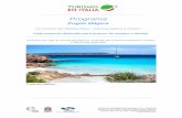 Puglia Mágica - Turismo en Italiaturismoenitalia.net/2.pdf · aquí, sos protagonista de tu propio turismo, la Puglia te la llevas a casa. Visita el “Caribe de Europa” y hace