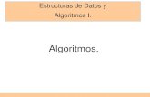Algoritmos. - profesores.fi-b.unam.mxprofesores.fi-b.unam.mx/adanzg/EDAI/Presentaciones/... · Estructuras de Datos Y Algoritmos I. Página 18 de 27 Ejemplos de Divide y Vencerás.
