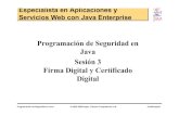 Programación de Seguridad en Java Sesión 3 Firma Digital y ...jtech.ua.es/j2ee/2003-2004/modulos/sj/sesion03-traspas.pdf · Programación de Seguridad en Java © 2003-2004 Depto.