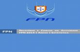 Federação Portuguesa de Natação - FPN …...2015/04/02  · Relatório e Contas 2014 | Anexos 1 ÍNDICE I. FILIAÇÕES ..... 5 1. NÚMERO DE CLUBES POR ASSOCIAÇÃO