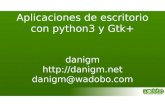Aplicaciones de escritorio con python3 y Gtk+2016.es.pycon.org/media/keynotes/py3-gtk.pdf9 class MyWindow(Gtk.Window . init (self): def Gtk. Window. init (self, title= " Layout 2")