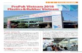 ProPak Vietnam 2018 Plastics＆Rubber Vietnam · ProPak Vietnam2019 ProPak Vietnamは、来年もホーチミン市での開催が予定され ています。2019年のProPak開催予定情報は以下の通りです。