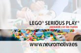 LEGO® SERIOUS PLAY® - Neuromotiva › wp-content › uploads › 2018 › 09 › ... · 2019-03-09 · LEGO SERIOUS PLAY programa innovador que se basa en la investigación y experimentación