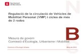 Presentación de PowerPoint · 2018-07-10 · Circulació de Vehicles de Mobilitat Personal (VMP) Proposta de Regulació Gerència d’Ecologia Urbana. III. Classificació dels VMP
