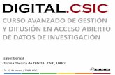 Presentación de PowerPointdigital.csic.es/bitstream/10261/162420/1/Bernal... · Primer problema: ¿de qué datos hablamos? (2/2) • Research data are the evidence that underpins