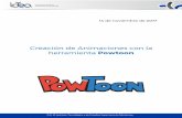 Creación de Animaciones con la herramienta Powtoon › wp-content › uploads › 2017 › 11 › Tutorial_Powtoon.pdfEs una herramienta que te ayuda a crear animaciones de una forma