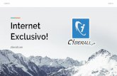 Internet Exclusivo! - CiberALLipviasatelite.com/exclusivo.pdfAcceso a Internet respaldado por más de un enlace Tier-1 y 2, soportado y administrado desde la Nube las 24 Horas y los