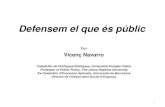 Defensem el que és públic › pdf_documents › 2014 › ccoo_28abril2014.pdf · Vicenç Navarro Catedràtic de Polítiques Públiques, Universitat Pompeu Fabra ... President de