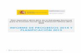 INFORME DE PROGRESOS 2014 Y PLANIFICACIÓN 2015 · 5 Plan Operativo 2014-2016 Inclusión Población Gitana: ... 2014-2020 (Fondos EIE) en España. Desde 2012, se ha tenido una participación