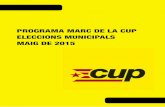 PROGRAMA MARC DE LA CUP ELECCIONS MUNICIPALS MAIG DE …cup.cat/sites/default/files/programa_marc_definitiu_2015.pdf · 7.5.la gestiÓ de l’aigua 83 7.6.residus municipals: cap