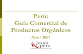 Guía Comercial de los Productos Orgánicos del Perú€¦ · mayor cantidad de productores con cultivos orgánicos (5,163 productores) ... Los principales productos orgánicos peruanos