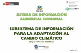 Diapositiva 1 - SIAR Apurimacsiar.regionapurimac.gob.pe/public/docs/485.pdf · ambiental (RSS). SISTEMA DE INFORMACIÓN AMBIENTAL REGIONAL – SUBSISTEMA DE INFORMACIÓN PARA LA ADAPTACIÓN