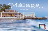 PLAYAS - Malaga Turismos3.malagaturismo.com/files/784/784/playasdemalaga.pdf · playas, se disponían a echar el copo. Con el pregón de los cenacheros como sonido de fondo de nuestras
