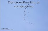 Del crowdfunding al compromiso - Plataforma de Infanciaplataformadeinfancia.org/sites/default/files/01_del_crowdfunding_al... · Modelos de crowdfunding 1. Donaciones No suele existir
