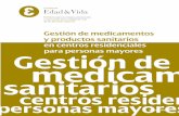 Gestion de Medicamentos - Fundación Edad&Vida · Gestión de medicamentos y productos sanitarios en centros residenciales para personas mayores. Gestión de medicamentos ... Mayo