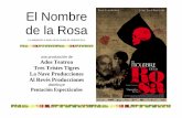 Dossier El nombre de la rosa -28.10 · Actualmente imparte clases de semiótica en la Universidad de Bolonia. Entre sus ensayos destacan "Obra Abierta", "Apocalípticos e Integrados",