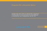 Programa TIC y Educación Básica€¦ · El primero de ellos se refiere a la gestión de las políticas TIC en educación; el segundo, al análisis de la integración de las TIC