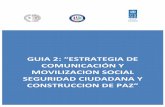 Guia 2: “Estrategia de comunicación y movilizacion social ......2 Guía 2. Estrategia de comunicación y movilización social Introducción Esta Guía “Estrategia de Comunicación