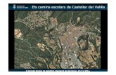 Els camins escolars de Castellar del Vallèsxarxamobal.diba.cat/XGMSV/documents/jornades... · X Jornada tècnica de mobilitat. Diputacióde Barcelona. 27/11/2014. Els camins escolars