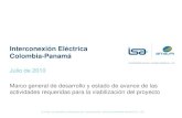 Interconexión Eléctrica Colombia-Panamá · 2017-12-06 · Línea de transmisión eléctrica de 600km, en corriente directa (HVDC), entre las subestaciones Cerromatoso en Colombia