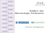 Taller de Reciclaje Urbano · 2016-07-29 · Taller de Reciclaje Urbano Anexo Imágenes . TALLER DE RECICLAJE URBANO MODELOYAMBIENTE.NET 1 Bricolaje, reciclado y decoración. TALLER