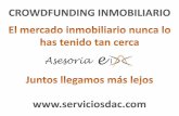 CROWDFUNDING INMOBILIARIO - Servicios Edac · Crowdfunding inmobiliario abierto a todo el mundo Cualquiera puede ser un inversor que obtiene una alta rentabilidad anual gracias a