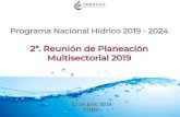 2ª. Reunión de Planeación Multisectorial 2019€¦ · reunión. Conagua - SGP 14 marzo 2019 Programa Nacional Hídrico 2019 - 2024 1ª. Reunión de Coordinación Multisectorial