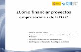 ¿Cómo financiar proyectos empresariales de I+D+i?blog.uclm.es/cytema/files/2014/02/Beatriz-Torralba-Prieto.pdf · proyectos I+D+i Ayuda a creación y consolidación empresas innovadoras